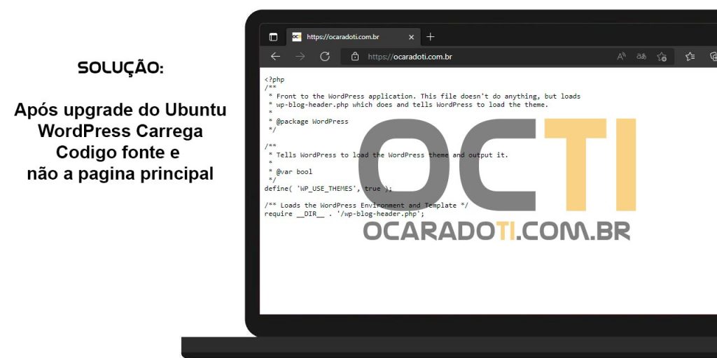 Após upgrade do Ubuntu wordpress carrega código fonte index.php e não a pagina principal